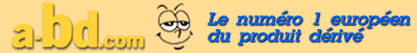 @lexia et Mister Bog vous attendent sur www.a-bd.com, la caverne d'Ali Baba sur le thème des bandes dessinées, du cinéma, et du dessin animé. Faites plaisir ou faites VOUS plaisir avec l'un des quelques 3000 articles proposés (en stock )!